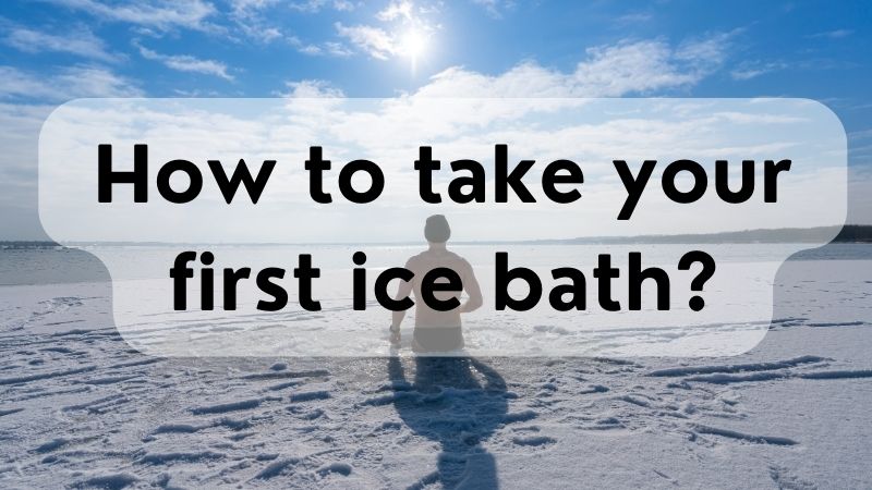 How to take your first ice bath